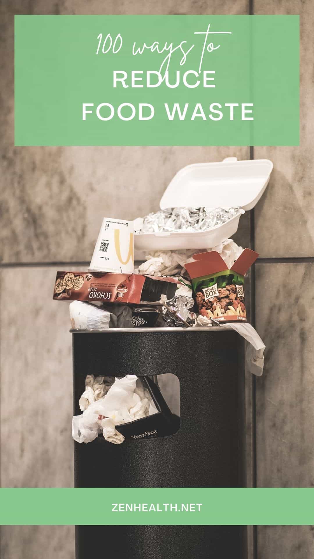 100 ways to reduce food waste