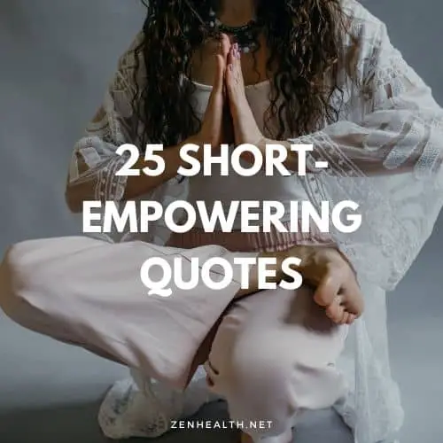 25 short empowering quotes