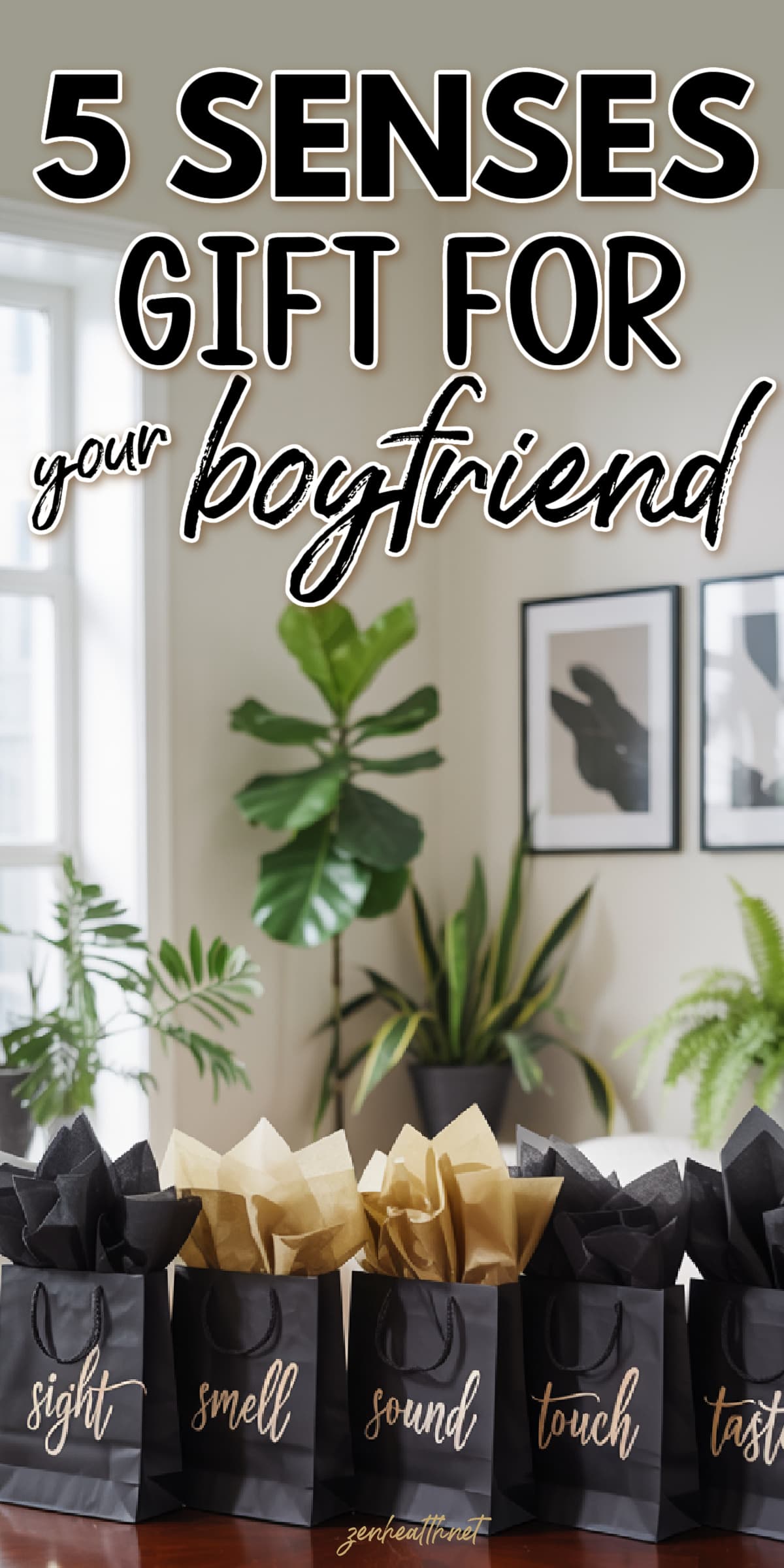 5 senses gift for your boyfriend text overlay on a photo of 5 bags each with the names of the senses with plants in the background