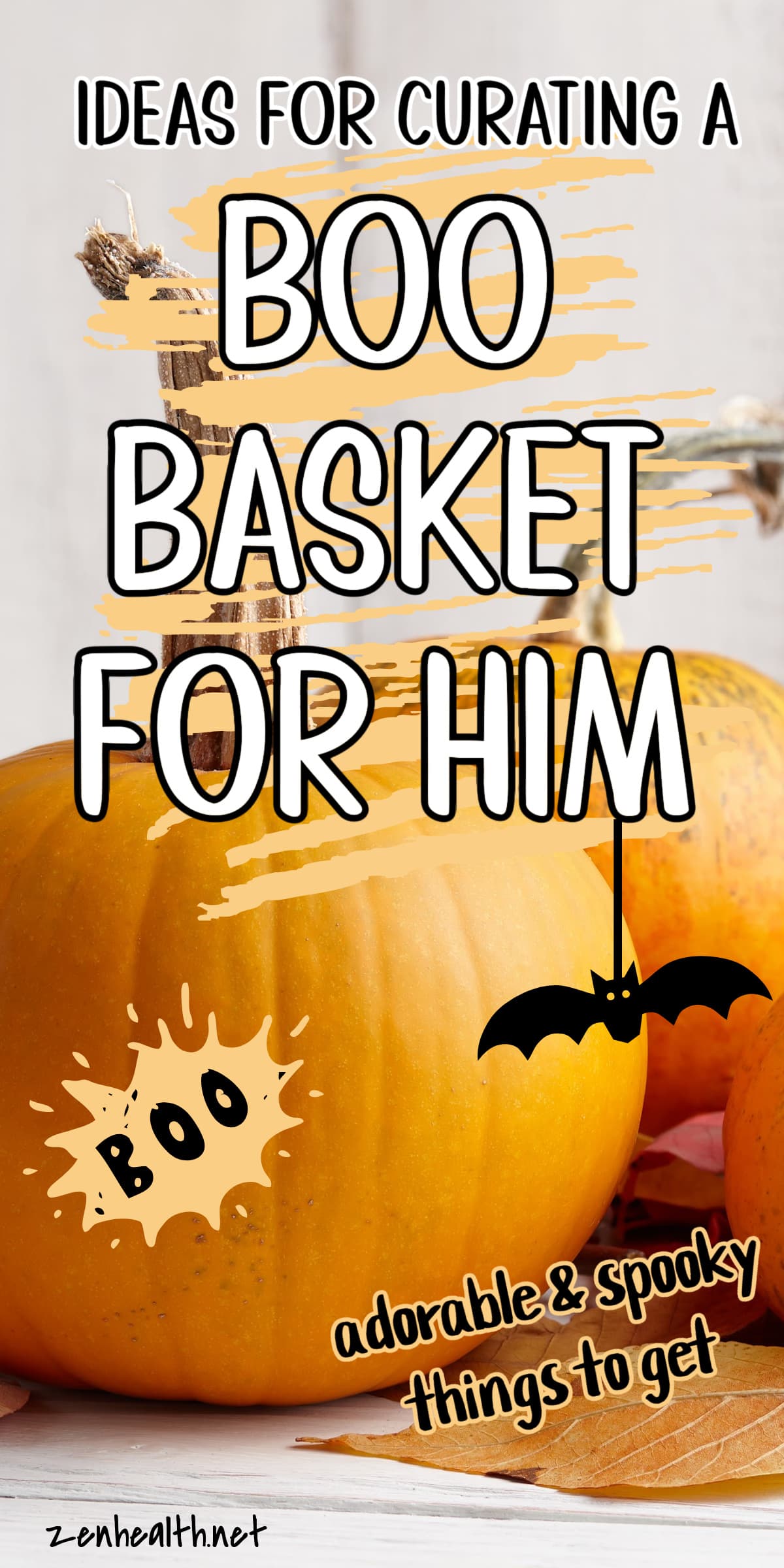 ideas for curating a boo basket for him adorable & spooky things to get text overlay on a photo of fall leaves and pumpkins