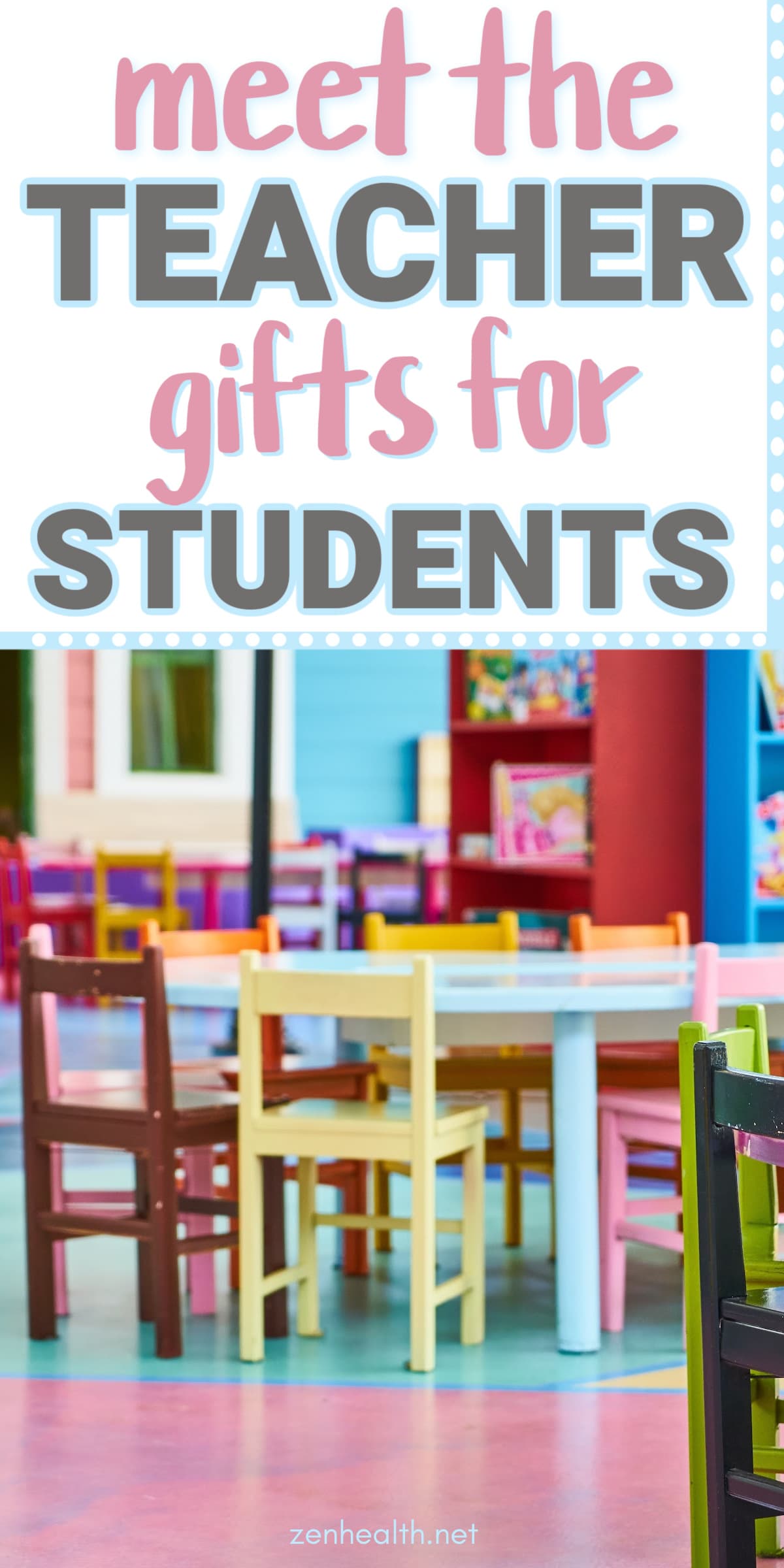 meet the teacher gifts for students text on a photo of a colorful kindergarten classroom