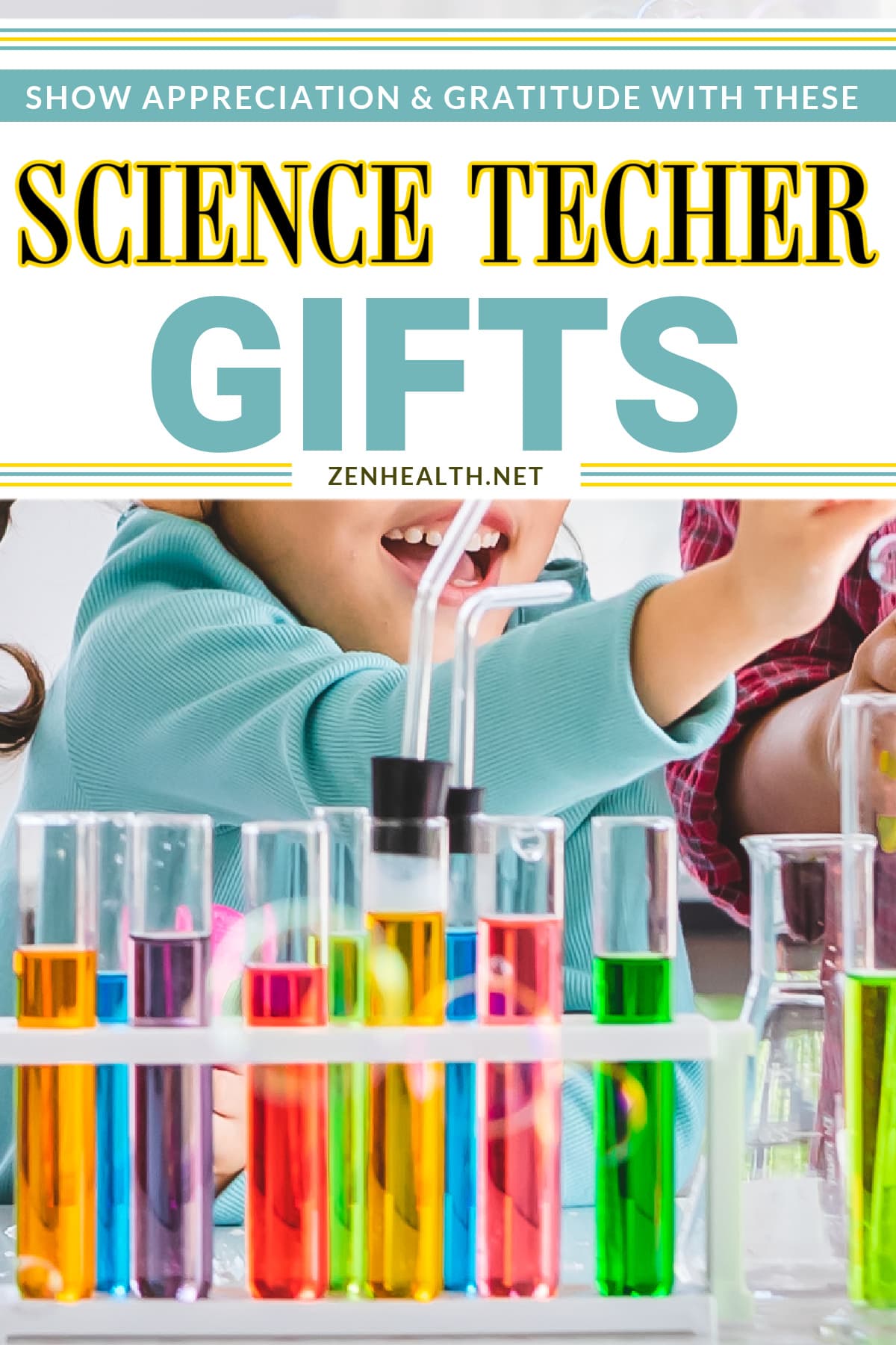 science teacher gifts: show appreciation and gratitude with these gifts text overlay on a photo of a girl in a class with test tubes in front of her with colorful liquid