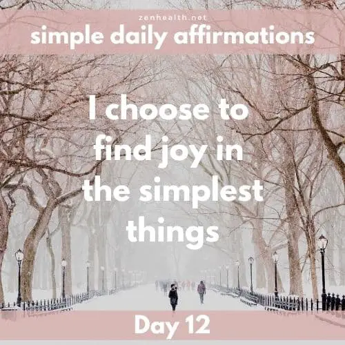Simple daily affirmations: Day 12