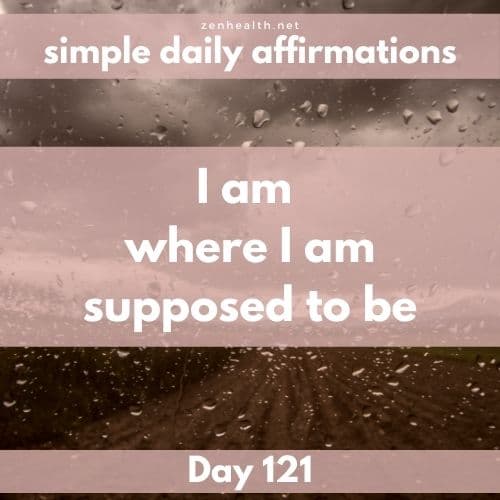 Simple daily affirmations: Day 121