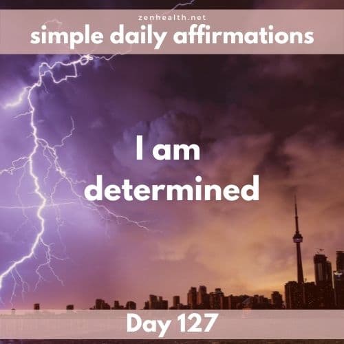 Simple daily affirmations: Day 127