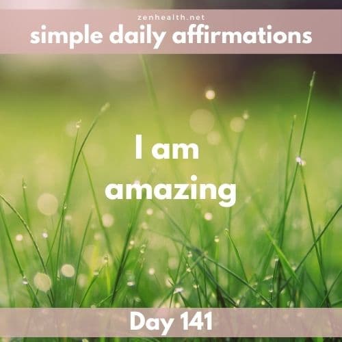 Simple daily affirmations: Day 141
