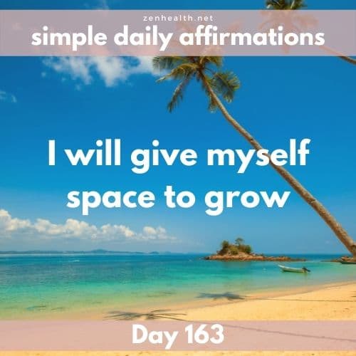 Simple daily affirmations: Day 163
