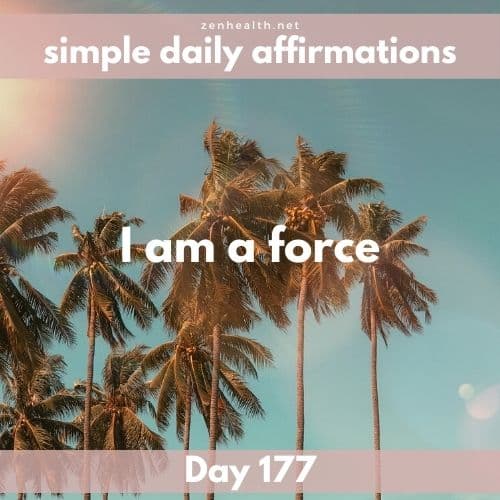 Simple daily affirmations: Day 177