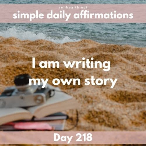 Simple daily affirmations: Day 218