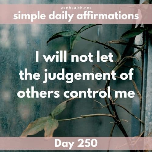 Simple daily affirmations: Day 250