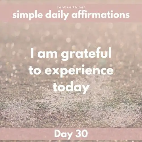 Simple daily affirmations: Day 30