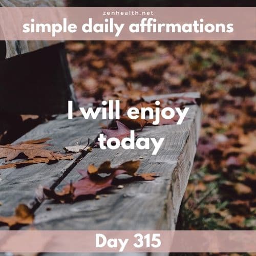 Simple daily affirmations: Day 315