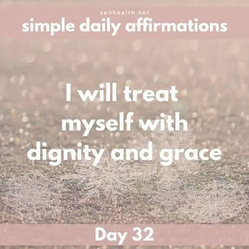 Simple daily affirmations: Day 32