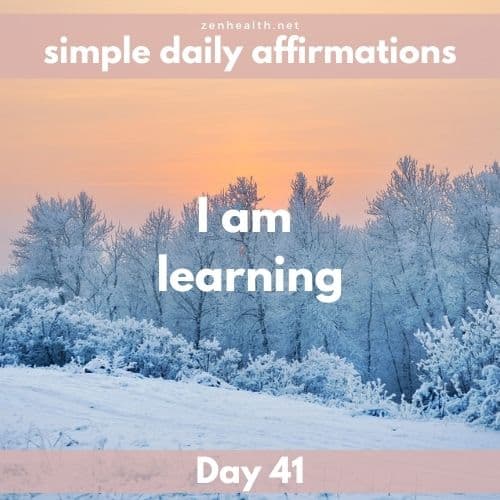 Simple daily affirmations: Day 41