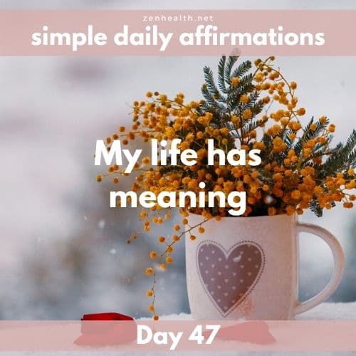 Simple daily affirmations: Day 47