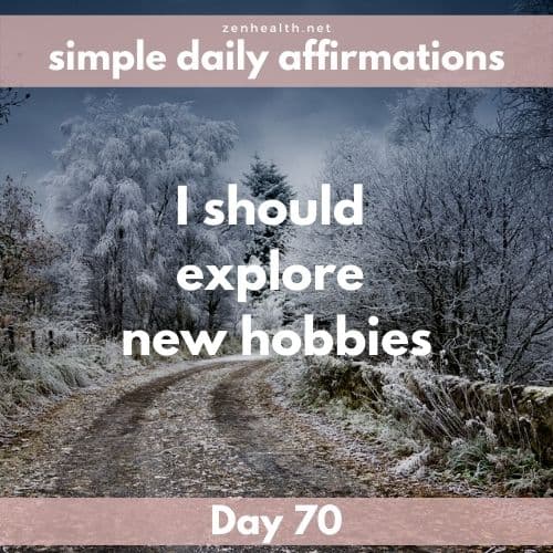 Simple daily affirmations: Day 70