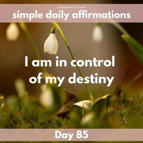 Simple daily affirmations: Day 85