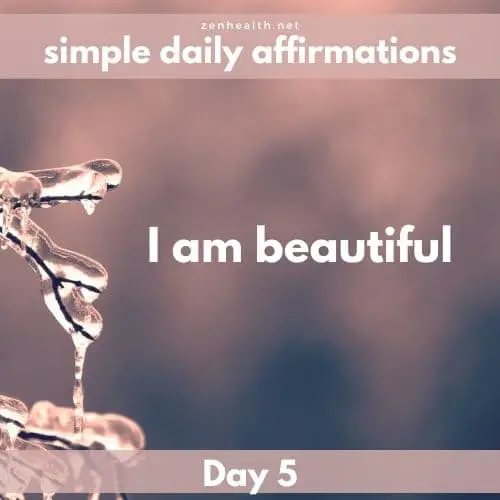 Simple daily affirmations: Day 5