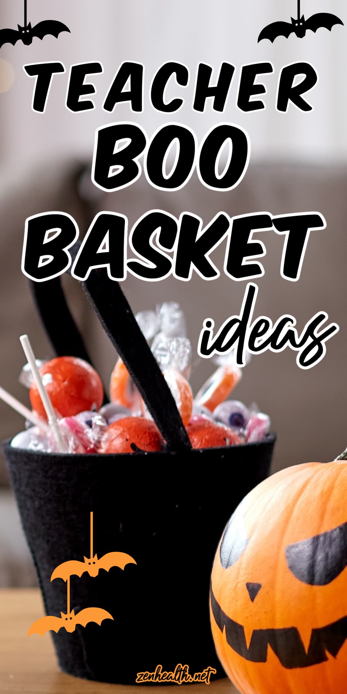 teacher boo basket ideas text overlay on a photo of a halloween bucket filled of candy and a jack o lantern pumpkin next to it